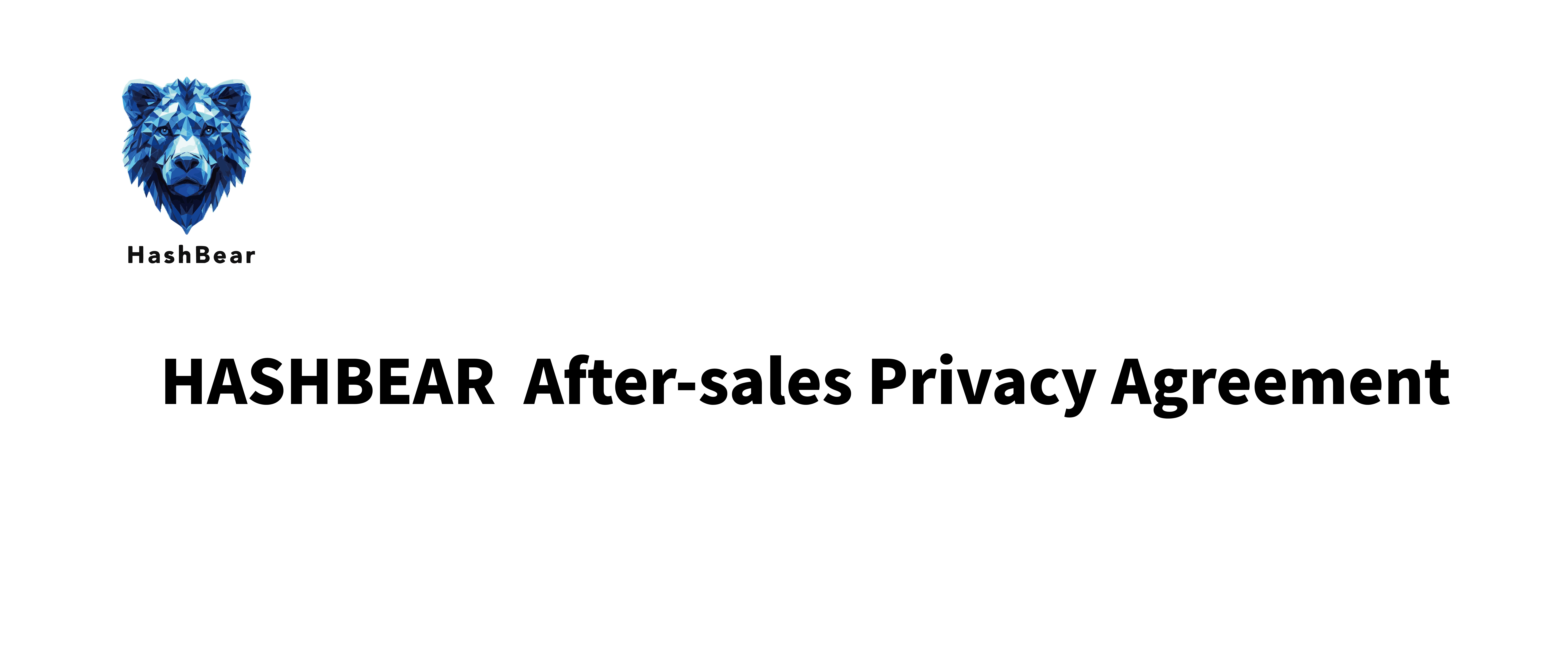 HASHBEAR After-sales Privacy Policy